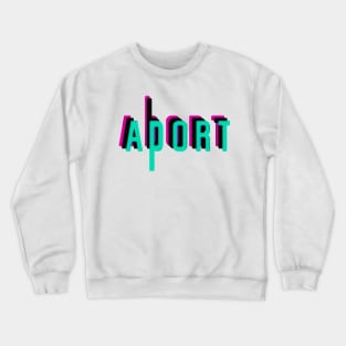 aport/abort Crewneck Sweatshirt